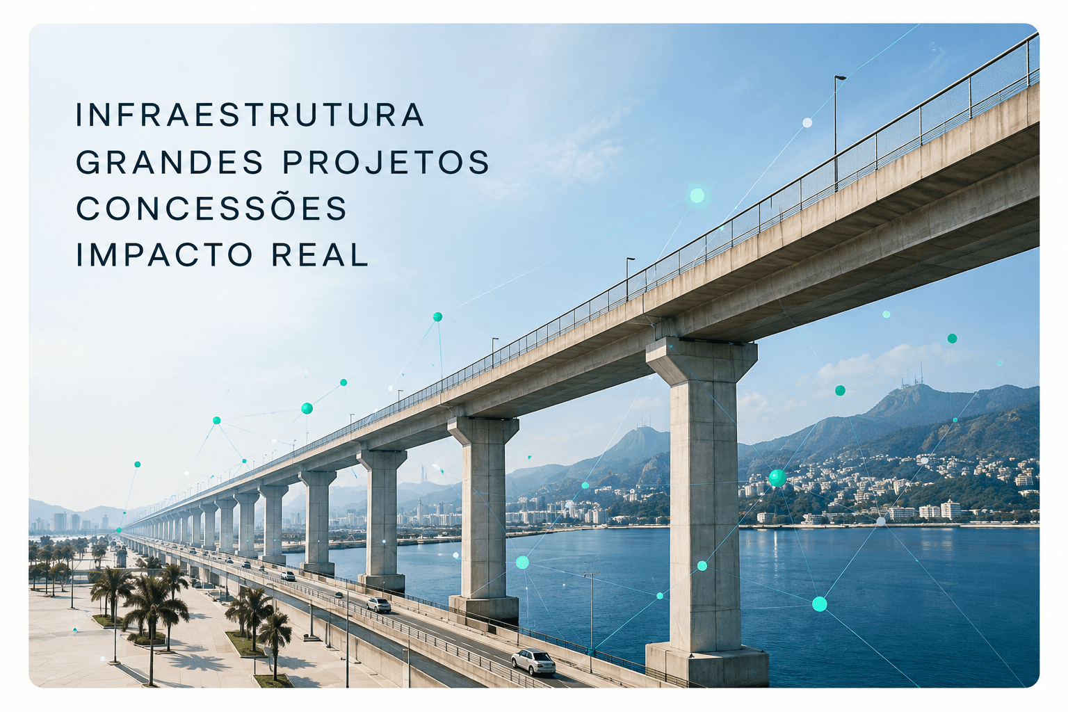 Elevada costeira com rede de sinais: infraestrutura, grandes projetos, concessões e impacto real.